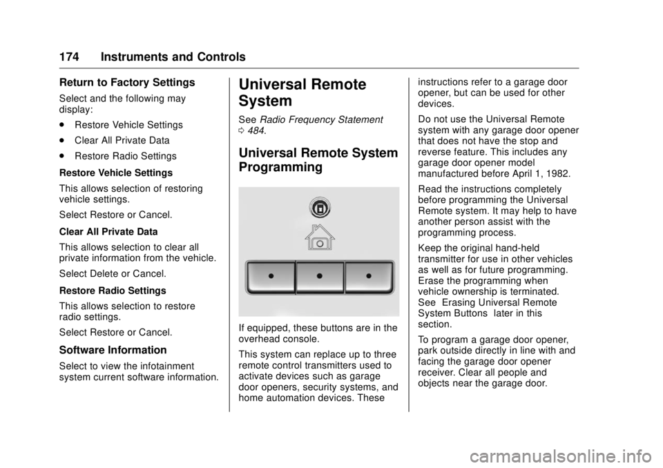 GMC SIERRA DENALI 2017  Owners Manual GMC Sierra/Sierra Denali Owner Manual (GMNA-Localizing-U.S./Canada/
Mexico-9955992) - 2017 - crc - 4/18/17
174 Instruments and Controls Return to Factory Settings Select and the following may
display: