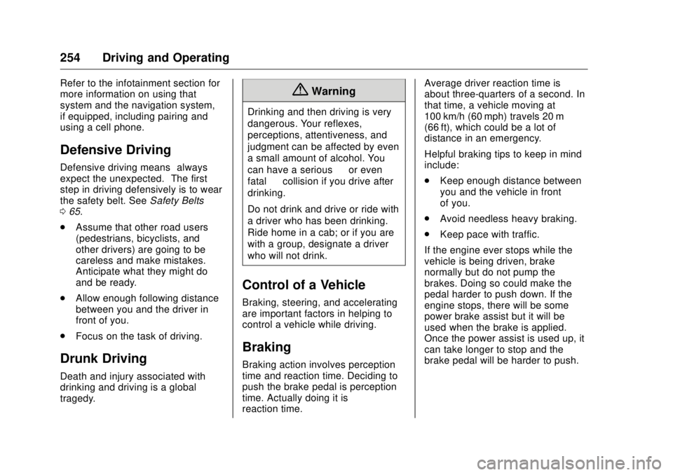 GMC SIERRA DENALI 2017 Owners Manual GMC Sierra/Sierra Denali Owner Manual (GMNA-Localizing-U.S./Canada/
Mexico-9955992) - 2017 - crc - 4/18/17
254 Driving and Operating Refer to the infotainment section for
more information on using tha GMC SIERRA DENALI 2017 Owners Manual GMC Sierra/Sierra Denali Owner Manual (GMNA-Localizing-U.S./Canada/
Mexico-9955992) - 2017 - crc - 4/18/17
254 Driving and Operating Refer to the infotainment section for
more information on using tha