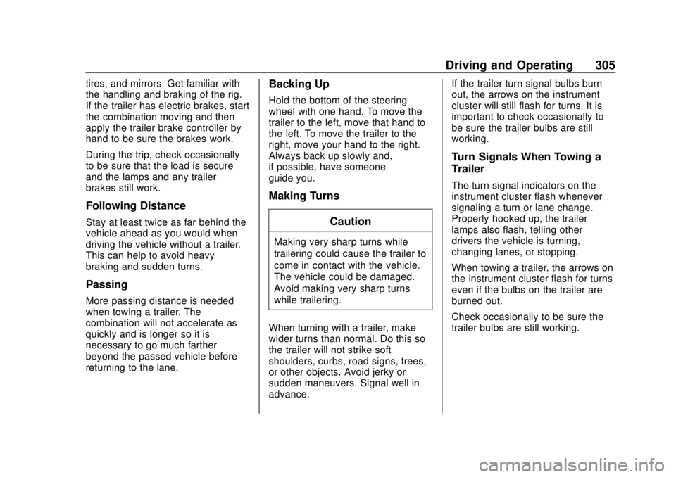 GMC SIERRA DENALI 2018 Owners Manual GMC Sierra/Sierra Denali Owner Manual (GMNA-Localizing-U.S./Canada/
Mexico-11349177) - 2018 - CRC - 10/17/17
Driving and Operating 305tires, and mirrors. Get familiar with
the handling and braking of GMC SIERRA DENALI 2018 Owners Manual GMC Sierra/Sierra Denali Owner Manual (GMNA-Localizing-U.S./Canada/
Mexico-11349177) - 2018 - CRC - 10/17/17
Driving and Operating 305tires, and mirrors. Get familiar with
the handling and braking of