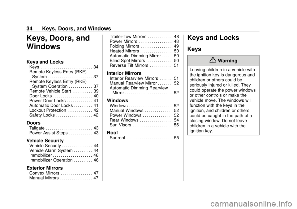 GMC SIERRA DENALI 2018  Owners Manual GMC Sierra/Sierra Denali Owner Manual (GMNA-Localizing-U.S./Canada/
Mexico-11349177) - 2018 - CRC - 10/17/17
34 Keys, Doors, and Windows
Keys, Doors, and
Windows Keys and Locks Keys . . . . . . . . . 