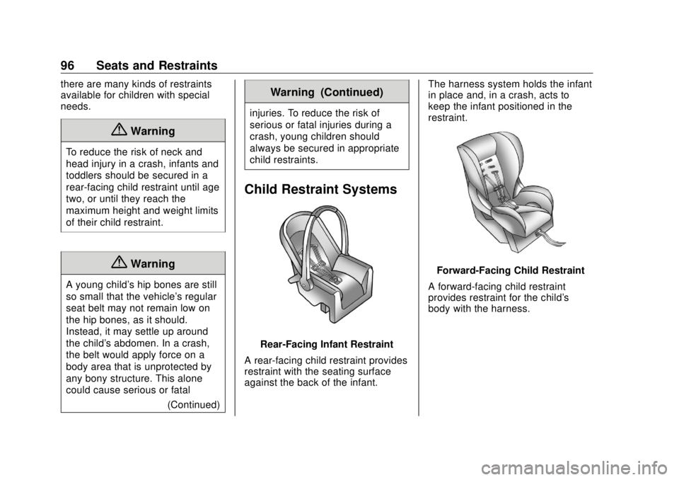 GMC SIERRA DENALI 2018  Owners Manual GMC Sierra/Sierra Denali Owner Manual (GMNA-Localizing-U.S./Canada/
Mexico-11349177) - 2018 - CRC - 10/17/17
96 Seats and Restraints there are many kinds of restraints
available for children with spec
