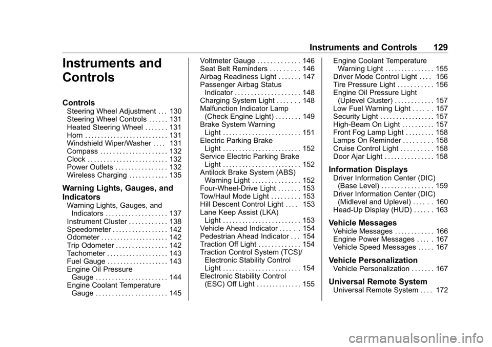 GMC SIERRA DENALI 2019  Owners Manual GMC Sierra/Sierra Denali Owner Manual (GMNA-Localizing-U.S./Canada/
Mexico-1500-11698638) - 2019 - crc - 5/15/18
Instruments and Controls 129
Instruments and
Controls Controls Steering Wheel Adjustmen