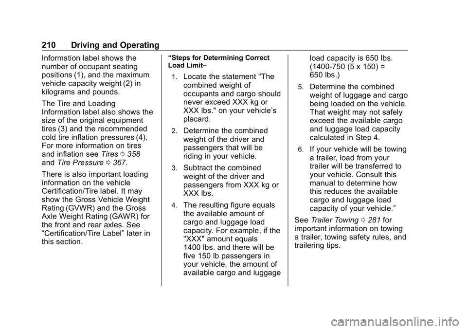 GMC SIERRA DENALI 2019 Owners Manual GMC Sierra/Sierra Denali Owner Manual (GMNA-Localizing-U.S./Canada/
Mexico-1500-11698638) - 2019 - crc - 5/16/18
210 Driving and Operating Information label shows the
number of occupant seating
positi GMC SIERRA DENALI 2019 Owners Manual GMC Sierra/Sierra Denali Owner Manual (GMNA-Localizing-U.S./Canada/
Mexico-1500-11698638) - 2019 - crc - 5/16/18
210 Driving and Operating Information label shows the
number of occupant seating
positi