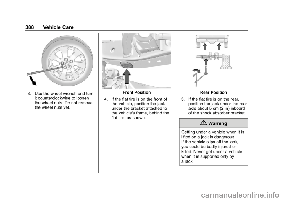 GMC SIERRA DENALI 2019 Owners Manual GMC Sierra/Sierra Denali Owner Manual (GMNA-Localizing-U.S./Canada/
Mexico-1500-11698638) - 2019 - crc - 5/15/18
388 Vehicle Care
3. Use the wheel wrench and turn
it counterclockwise to loosen
the whe GMC SIERRA DENALI 2019 Owners Manual GMC Sierra/Sierra Denali Owner Manual (GMNA-Localizing-U.S./Canada/
Mexico-1500-11698638) - 2019 - crc - 5/15/18
388 Vehicle Care
3. Use the wheel wrench and turn
it counterclockwise to loosen
the whe