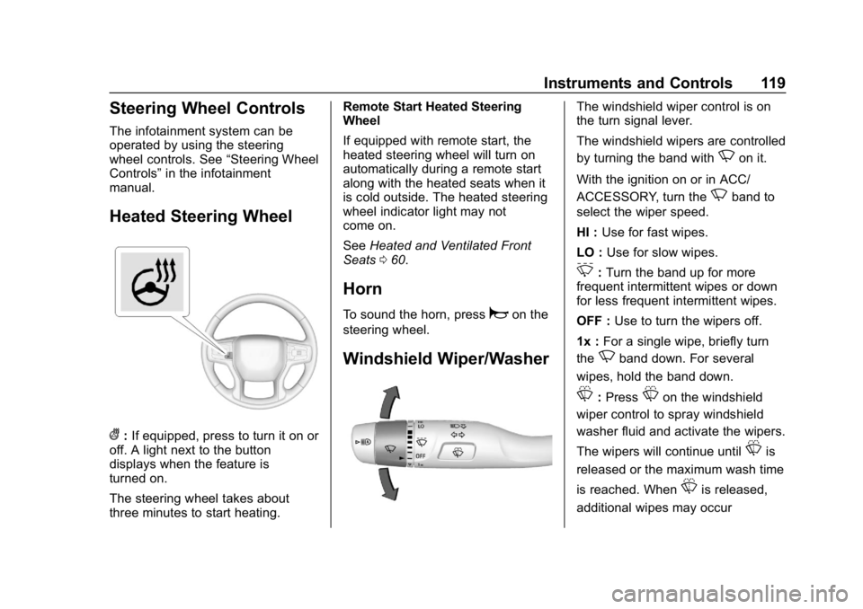 GMC SIERRA DENALI 2020 Owners Manual GMC Sierra/Sierra Denali Owner Manual (GMNA-Localizing-U.S./Canada/
Mexico-13337776) - 2020 - CRC - 8/27/19
Instruments and Controls 119
Steering Wheel Controls
The infotainment system can be
operated GMC SIERRA DENALI 2020 Owners Manual GMC Sierra/Sierra Denali Owner Manual (GMNA-Localizing-U.S./Canada/
Mexico-13337776) - 2020 - CRC - 8/27/19
Instruments and Controls 119
Steering Wheel Controls
The infotainment system can be
operated