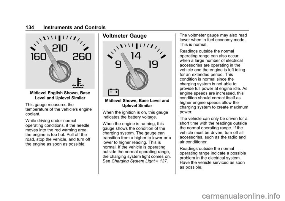 GMC SIERRA DENALI 2020 Owners Manual GMC Sierra/Sierra Denali Owner Manual (GMNA-Localizing-U.S./Canada/
Mexico-13337776) - 2020 - CRC - 8/27/19
134 Instruments and Controls
Midlevel English Shown, BaseLevel and Uplevel Similar
This gaug GMC SIERRA DENALI 2020 Owners Manual GMC Sierra/Sierra Denali Owner Manual (GMNA-Localizing-U.S./Canada/
Mexico-13337776) - 2020 - CRC - 8/27/19
134 Instruments and Controls
Midlevel English Shown, BaseLevel and Uplevel Similar
This gaug