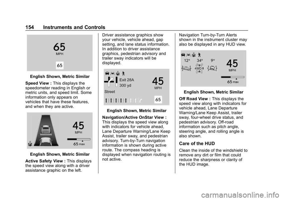 GMC SIERRA DENALI 2020 Owners Manual GMC Sierra/Sierra Denali Owner Manual (GMNA-Localizing-U.S./Canada/
Mexico-13337776) - 2020 - CRC - 8/27/19
154 Instruments and Controls
English Shown, Metric Similar
Speed View : This displays the
sp GMC SIERRA DENALI 2020 Owners Manual GMC Sierra/Sierra Denali Owner Manual (GMNA-Localizing-U.S./Canada/
Mexico-13337776) - 2020 - CRC - 8/27/19
154 Instruments and Controls
English Shown, Metric Similar
Speed View : This displays the
sp
