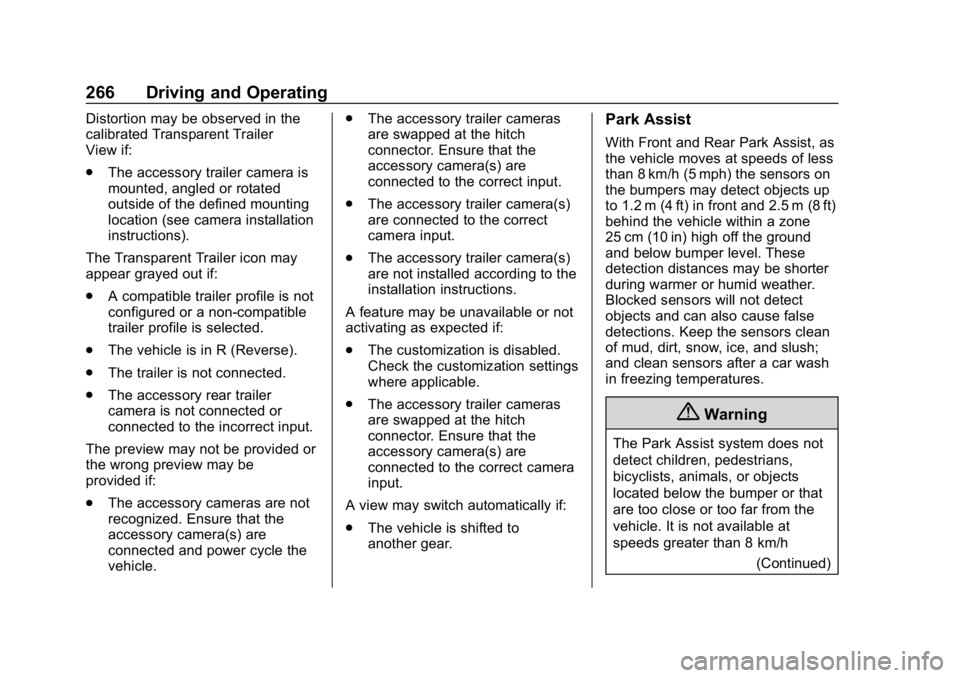 GMC SIERRA DENALI 2020  Owners Manual GMC Sierra/Sierra Denali Owner Manual (GMNA-Localizing-U.S./Canada/
Mexico-13337776) - 2020 - CRC - 8/27/19
266 Driving and Operating
Distortion may be observed in the
calibrated Transparent Trailer
V