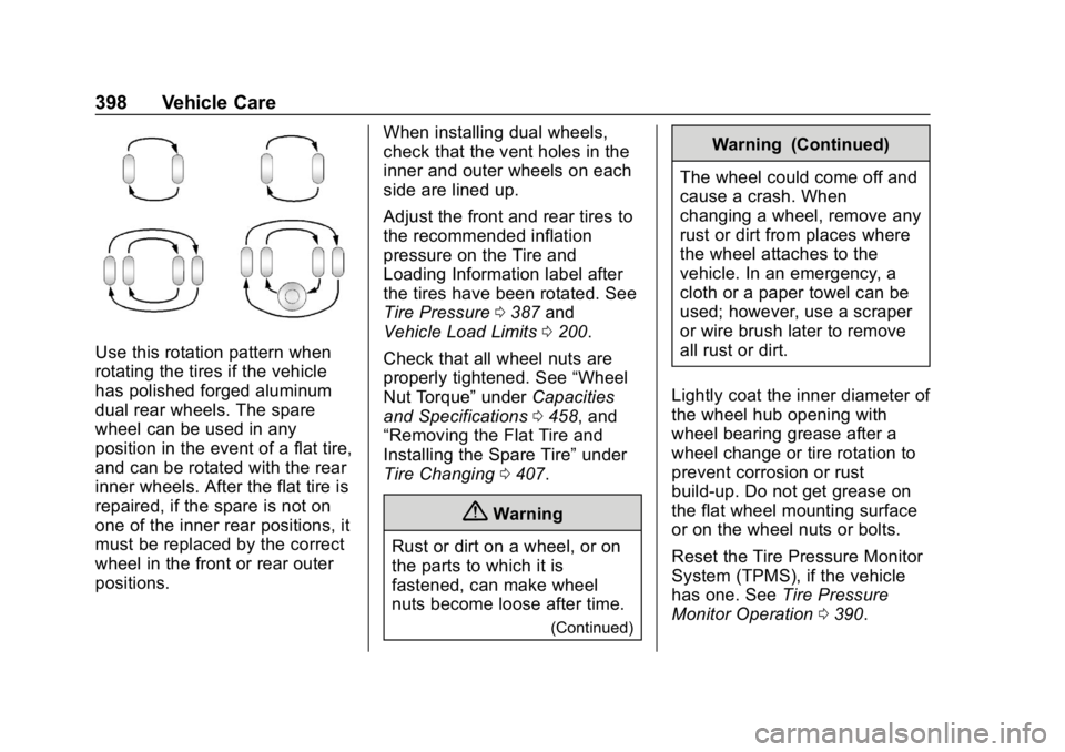 GMC SIERRA DENALI 2020 Owners Manual GMC Sierra/Sierra Denali Owner Manual (GMNA-Localizing-U.S./Canada/
Mexico-13337776) - 2020 - CRC - 8/27/19
398 Vehicle Care
Use this rotation pattern when
rotating the tires if the vehicle
has polish GMC SIERRA DENALI 2020 Owners Manual GMC Sierra/Sierra Denali Owner Manual (GMNA-Localizing-U.S./Canada/
Mexico-13337776) - 2020 - CRC - 8/27/19
398 Vehicle Care
Use this rotation pattern when
rotating the tires if the vehicle
has polish