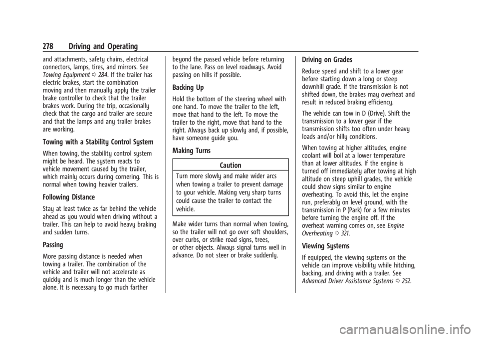 GMC SIERRA DENALI 2024 Owners Manual GMC Sierra/Sierra Denali 2500 HD/3500 HD Owner Manual (GMNA-
Localizing-U.S./Canada-16908340) - 2024 - CRC - 12/13/22
278 Driving and Operating
and attachments, safety chains, electrical
connectors, l GMC SIERRA DENALI 2024 Owners Manual GMC Sierra/Sierra Denali 2500 HD/3500 HD Owner Manual (GMNA-
Localizing-U.S./Canada-16908340) - 2024 - CRC - 12/13/22
278 Driving and Operating
and attachments, safety chains, electrical
connectors, l