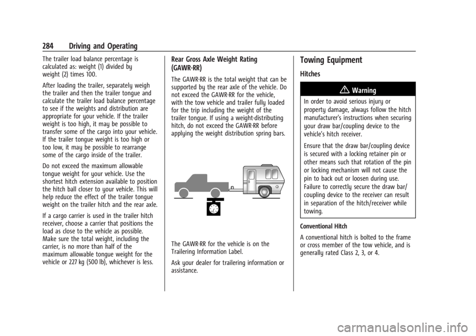 GMC SIERRA DENALI 2024 Owners Manual GMC Sierra/Sierra Denali 2500 HD/3500 HD Owner Manual (GMNA-
Localizing-U.S./Canada-16908340) - 2024 - CRC - 12/13/22
284 Driving and Operating
The trailer load balance percentage is
calculated as: we GMC SIERRA DENALI 2024 Owners Manual GMC Sierra/Sierra Denali 2500 HD/3500 HD Owner Manual (GMNA-
Localizing-U.S./Canada-16908340) - 2024 - CRC - 12/13/22
284 Driving and Operating
The trailer load balance percentage is
calculated as: we