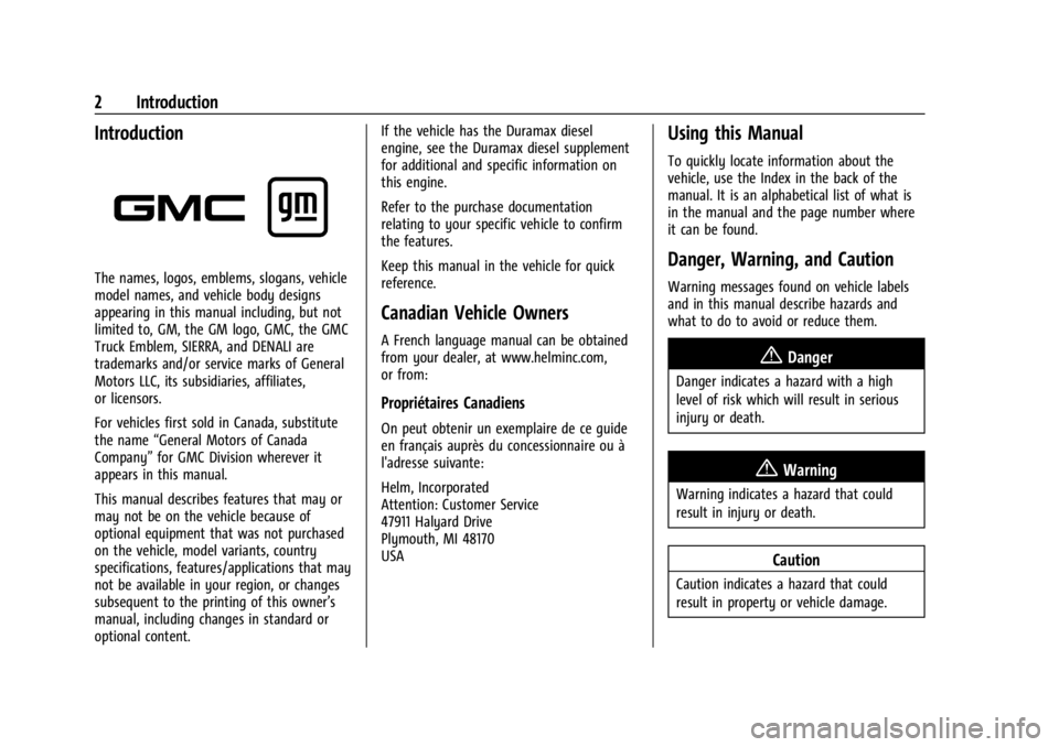 GMC SIERRA DENALI 2024  Owners Manual GMC Sierra/Sierra Denali 2500 HD/3500 HD Owner Manual (GMNA-
Localizing-U.S./Canada-16908340) - 2024 - CRC - 12/13/22
2 Introduction
Introduction
The names, logos, emblems, slogans, vehicle
model name