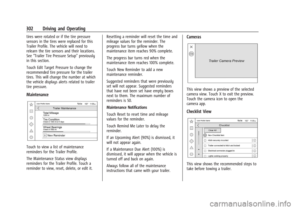 GMC SIERRA DENALI 2024  Owners Manual GMC Sierra/Sierra Denali 2500 HD/3500 HD Owner Manual (GMNA-
Localizing-U.S./Canada-16908340) - 2024 - CRC - 12/13/22
302 Driving and Operating
tires were rotated or if the tire pressure
sensors in th
