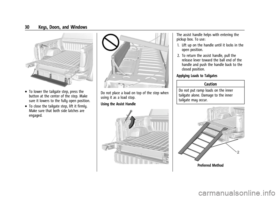GMC SIERRA DENALI 2024 Owners Guide GMC Sierra/Sierra Denali 2500 HD/3500 HD Owner Manual (GMNA-
Localizing-U.S./Canada-16908340) - 2024 - CRC - 12/7/22
30 Keys, Doors, and Windows
.To lower the tailgate step, press the
button at the ce