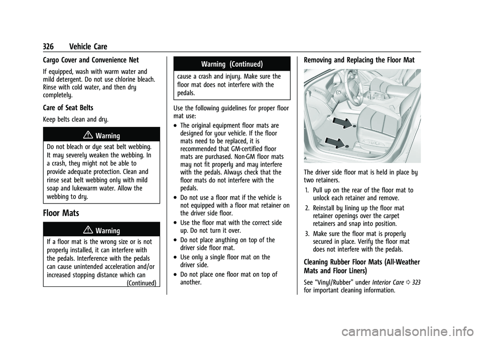 GMC TERRAIN 2022 Owners Manual GMC Terrain/Terrain Denali Owner Manual (GMNA-Localizing-U.S./Canada/
Mexico-16540740) - 2023 - CRC - 6/16/22
326 Vehicle Care
Cargo Cover and Convenience Net
If equipped, wash with warm water and
mil GMC TERRAIN 2022 Owners Manual GMC Terrain/Terrain Denali Owner Manual (GMNA-Localizing-U.S./Canada/
Mexico-16540740) - 2023 - CRC - 6/16/22
326 Vehicle Care
Cargo Cover and Convenience Net
If equipped, wash with warm water and
mil