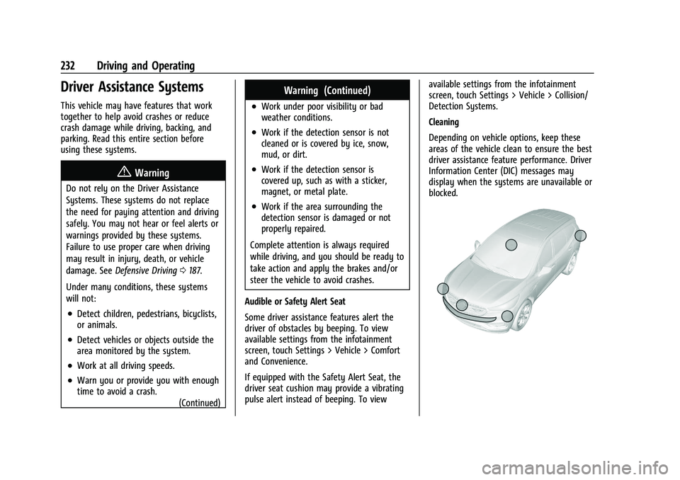 GMC TERRAIN 2023 User Guide GMC Terrain/Terrain Denali Owner Manual (GMNA-Localizing-U.S./Canada/
Mexico-16540740) - 2023 - CRC - 6/16/22
232 Driving and Operating
Driver Assistance Systems
This vehicle may have features that wo GMC TERRAIN 2023 User Guide GMC Terrain/Terrain Denali Owner Manual (GMNA-Localizing-U.S./Canada/
Mexico-16540740) - 2023 - CRC - 6/16/22
232 Driving and Operating
Driver Assistance Systems
This vehicle may have features that wo