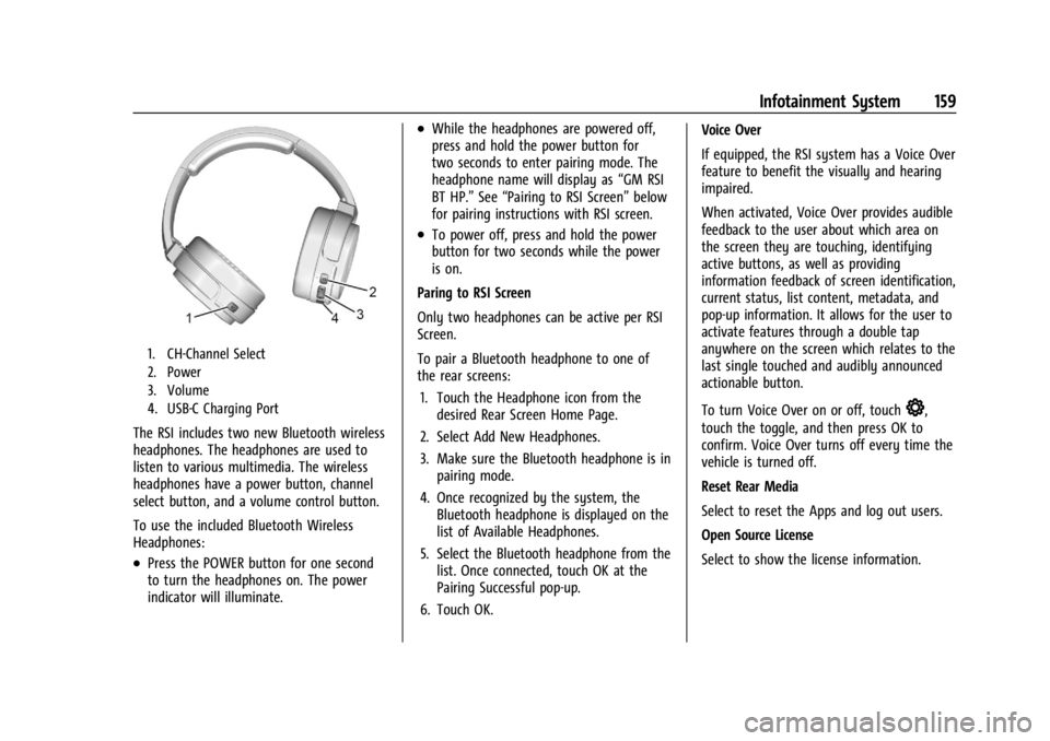 GMC YUKON 2022  Owners Manual GMC Yukon/Yukon XL/Denali Owner Manual (GMNA-Localizing-U.S./
Canada/Mexico-15555988) - 2022 - CRC - 12/3/21
Infotainment System 159
1. CH-Channel Select
2. Power
3. Volume
4. USB-C Charging Port
The 