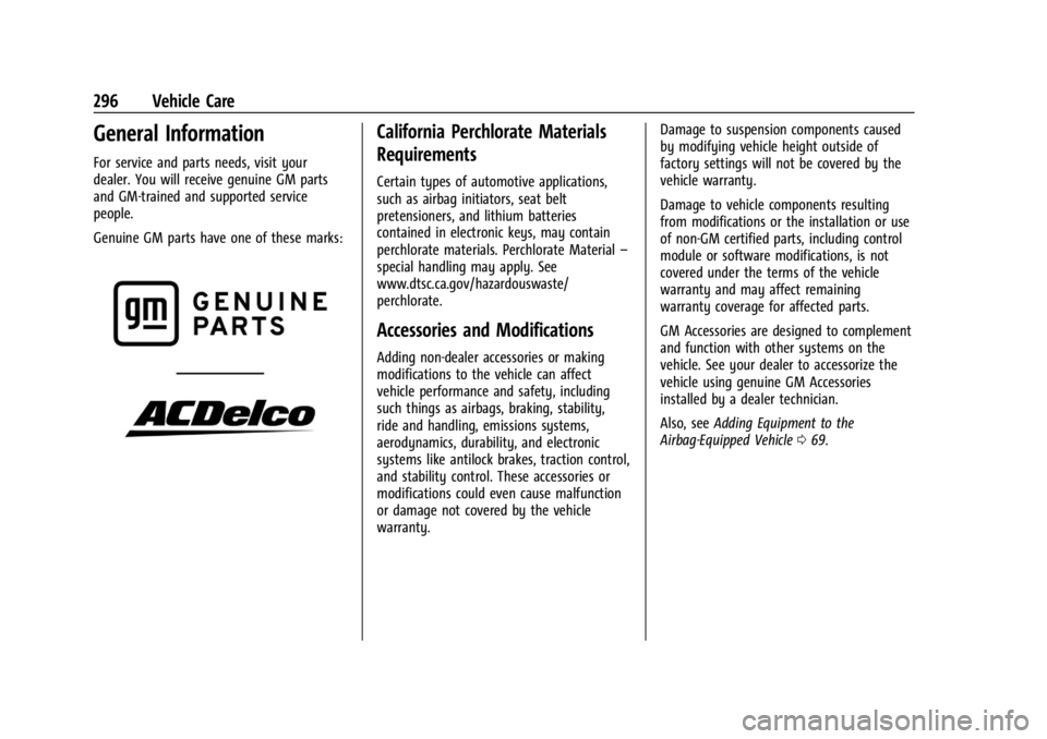 GMC YUKON 2022 Workshop Manual GMC Yukon/Yukon XL/Denali Owner Manual (GMNA-Localizing-U.S./
Canada/Mexico-15555988) - 2022 - CRC - 12/3/21
296 Vehicle Care
General Information
For service and parts needs, visit your
dealer. You wi GMC YUKON 2022 Workshop Manual GMC Yukon/Yukon XL/Denali Owner Manual (GMNA-Localizing-U.S./
Canada/Mexico-15555988) - 2022 - CRC - 12/3/21
296 Vehicle Care
General Information
For service and parts needs, visit your
dealer. You wi