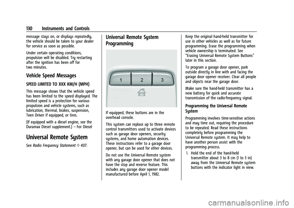 GMC YUKON 2023 User Guide GMC Yukon/Yukon XL/Denali Owner Manual (GMNA-Localizing-U.S./
Canada/Mexico-16417394) - 2023 - CRC - 4/26/22
130 Instruments and Controls
message stays on, or displays repeatedly,
the vehicle should b GMC YUKON 2023 User Guide GMC Yukon/Yukon XL/Denali Owner Manual (GMNA-Localizing-U.S./
Canada/Mexico-16417394) - 2023 - CRC - 4/26/22
130 Instruments and Controls
message stays on, or displays repeatedly,
the vehicle should b