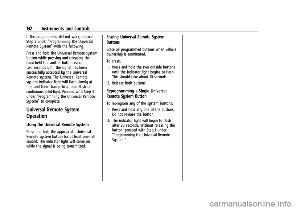 GMC YUKON 2023 Owners Manual GMC Yukon/Yukon XL/Denali Owner Manual (GMNA-Localizing-U.S./
Canada/Mexico-16417394) - 2023 - CRC - 4/26/22
132 Instruments and Controls
If the programming did not work, replace
Step 2 under“Progra GMC YUKON 2023 Owners Manual GMC Yukon/Yukon XL/Denali Owner Manual (GMNA-Localizing-U.S./
Canada/Mexico-16417394) - 2023 - CRC - 4/26/22
132 Instruments and Controls
If the programming did not work, replace
Step 2 under“Progra