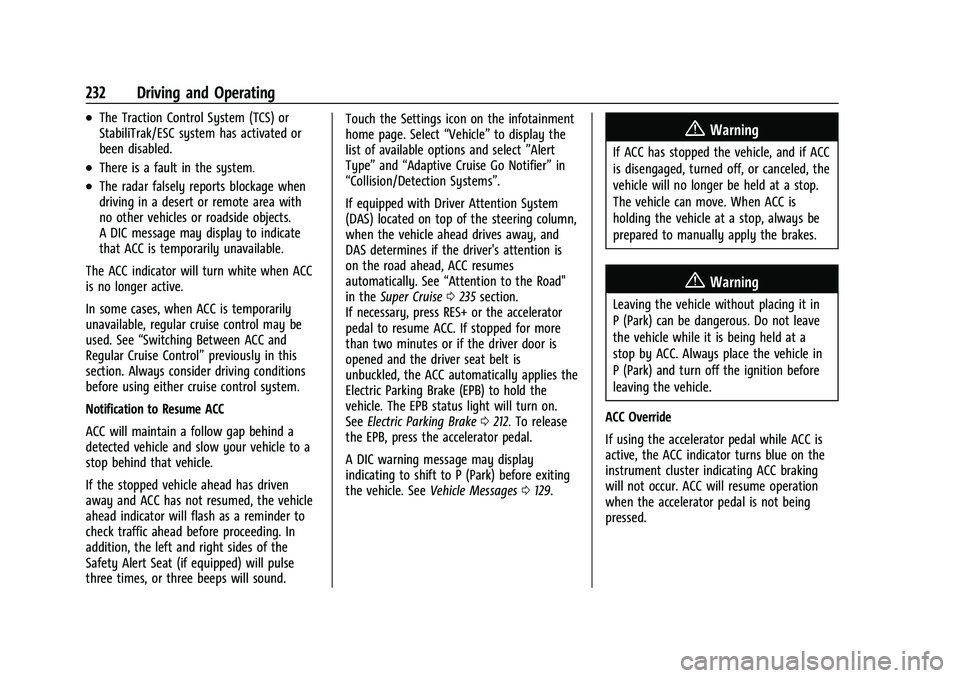 GMC YUKON 2023 User Guide GMC Yukon/Yukon XL/Denali Owner Manual (GMNA-Localizing-U.S./
Canada/Mexico-16417394) - 2023 - CRC - 5/16/22
232 Driving and Operating
.The Traction Control System (TCS) or
StabiliTrak/ESC system has GMC YUKON 2023 User Guide GMC Yukon/Yukon XL/Denali Owner Manual (GMNA-Localizing-U.S./
Canada/Mexico-16417394) - 2023 - CRC - 5/16/22
232 Driving and Operating
.The Traction Control System (TCS) or
StabiliTrak/ESC system has