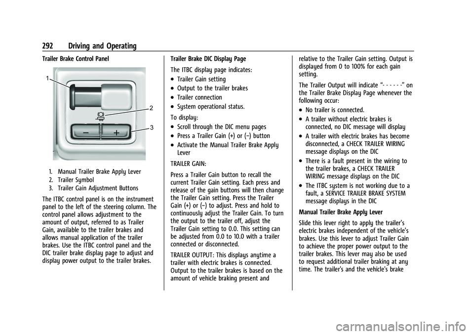 GMC YUKON 2023 User Guide GMC Yukon/Yukon XL/Denali Owner Manual (GMNA-Localizing-U.S./
Canada/Mexico-16417394) - 2023 - CRC - 5/16/22
292 Driving and Operating
Trailer Brake Control Panel
1. Manual Trailer Brake Apply Lever
2 GMC YUKON 2023 User Guide GMC Yukon/Yukon XL/Denali Owner Manual (GMNA-Localizing-U.S./
Canada/Mexico-16417394) - 2023 - CRC - 5/16/22
292 Driving and Operating
Trailer Brake Control Panel
1. Manual Trailer Brake Apply Lever
2