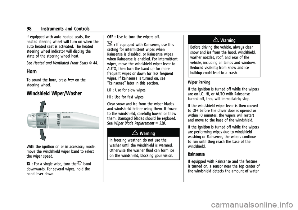 GMC YUKON 2023 Owners Manual GMC Yukon/Yukon XL/Denali Owner Manual (GMNA-Localizing-U.S./
Canada/Mexico-16417394) - 2023 - CRC - 4/26/22
98 Instruments and Controls
If equipped with auto heated seats, the
heated steering wheel w GMC YUKON 2023 Owners Manual GMC Yukon/Yukon XL/Denali Owner Manual (GMNA-Localizing-U.S./
Canada/Mexico-16417394) - 2023 - CRC - 4/26/22
98 Instruments and Controls
If equipped with auto heated seats, the
heated steering wheel w
