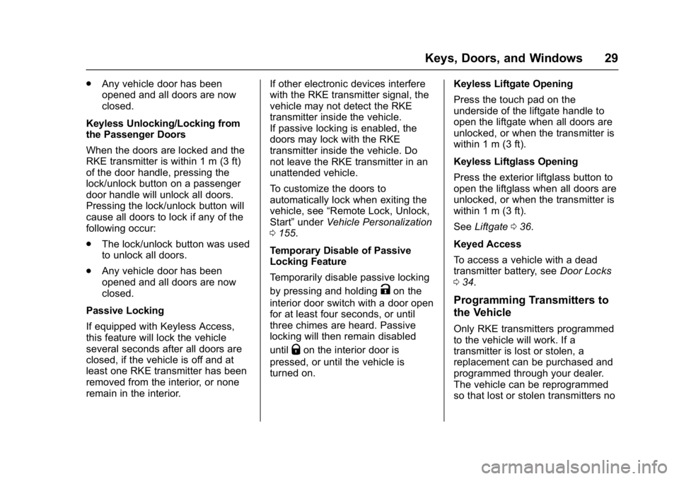 GMC YUKON DENALI 2016  Owners Manual GMC Yukon Denali/Yukon XL Denali Owner Manual (GMNA-Localizing-U.S./
Canada/Mexico-9159308) - 2016 - crc - 6/2/15
Keys, Doors, and Windows 29
.Any vehicle door has been
opened and all doors are now
cl