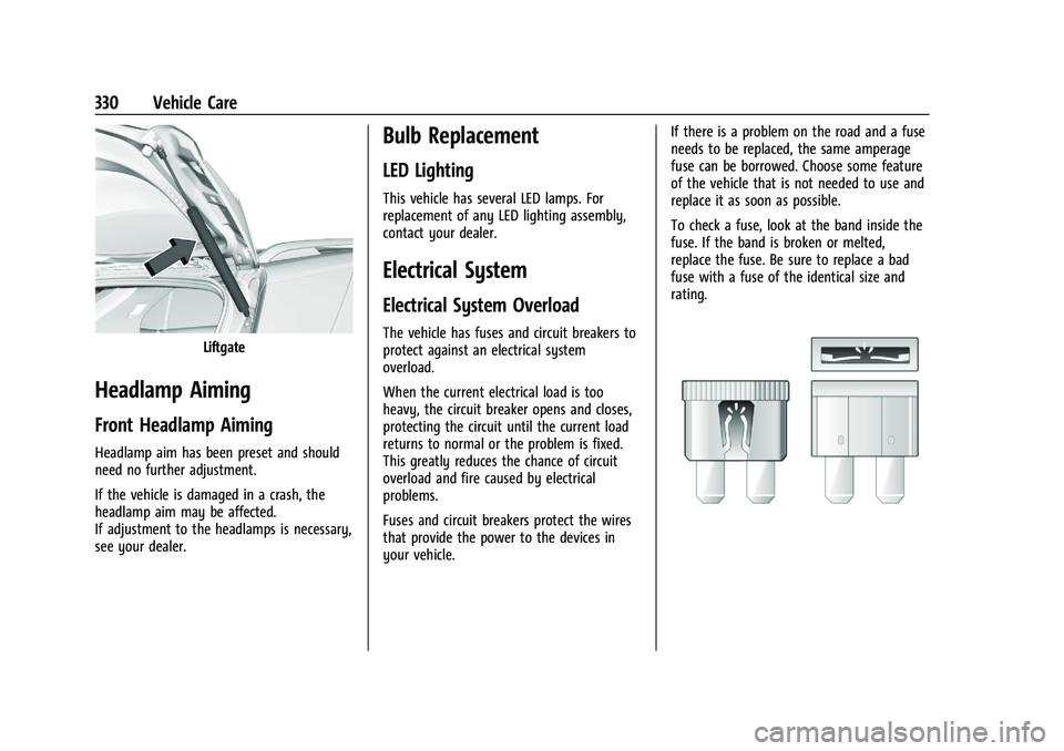 GMC YUKON DENALI 2023 Owners Manual GMC Yukon/Yukon XL/Denali Owner Manual (GMNA-Localizing-U.S./
Canada/Mexico-16417394) - 2023 - CRC - 4/26/22
330 Vehicle Care
Liftgate
Headlamp Aiming
Front Headlamp Aiming
Headlamp aim has been prese GMC YUKON DENALI 2023 Owners Manual GMC Yukon/Yukon XL/Denali Owner Manual (GMNA-Localizing-U.S./
Canada/Mexico-16417394) - 2023 - CRC - 4/26/22
330 Vehicle Care
Liftgate
Headlamp Aiming
Front Headlamp Aiming
Headlamp aim has been prese