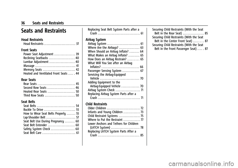 GMC YUKON DENALI 2023 Owners Guide GMC Yukon/Yukon XL/Denali Owner Manual (GMNA-Localizing-U.S./
Canada/Mexico-16417394) - 2023 - CRC - 4/26/22
36 Seats and Restraints
Seats and Restraints
Head Restraints
Head Restraints . . . . . . . GMC YUKON DENALI 2023 Owners Guide GMC Yukon/Yukon XL/Denali Owner Manual (GMNA-Localizing-U.S./
Canada/Mexico-16417394) - 2023 - CRC - 4/26/22
36 Seats and Restraints
Seats and Restraints
Head Restraints
Head Restraints . . . . . . .