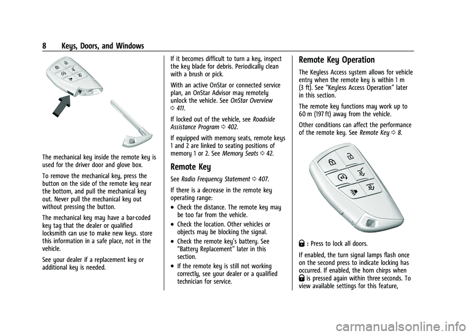 GMC YUKON DENALI 2023 Owners Manual GMC Yukon/Yukon XL/Denali Owner Manual (GMNA-Localizing-U.S./
Canada/Mexico-16417394) - 2023 - CRC - 4/26/22
8 Keys, Doors, and Windows
The mechanical key inside the remote key is
used for the driver GMC YUKON DENALI 2023 Owners Manual GMC Yukon/Yukon XL/Denali Owner Manual (GMNA-Localizing-U.S./
Canada/Mexico-16417394) - 2023 - CRC - 4/26/22
8 Keys, Doors, and Windows
The mechanical key inside the remote key is
used for the driver