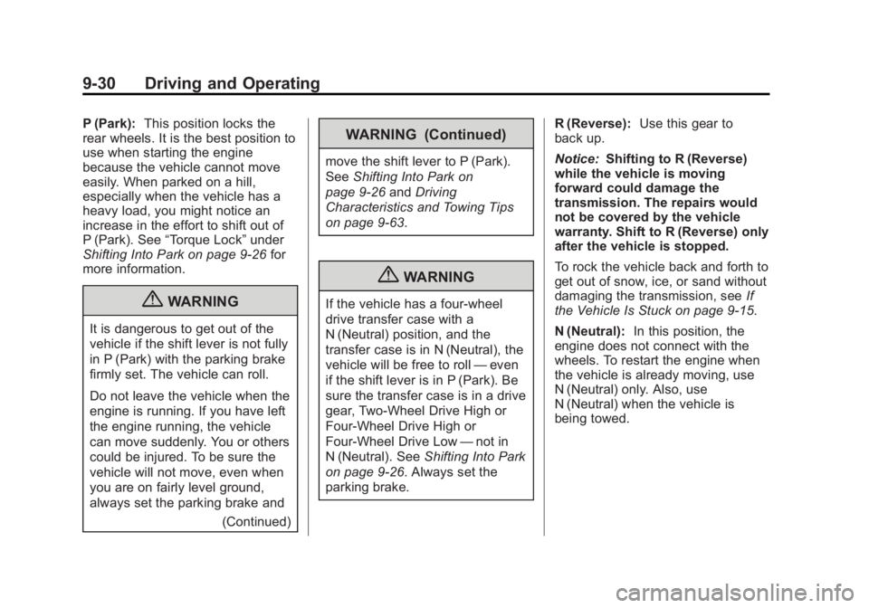 GMC YUKON XL 2013  Owners Manual Black plate (30,1)GMC Yukon/Yukon XL Owner Manual - 2013 - CRC 2nd edition - 8/15/12
9-30 Driving and Operating
P (Park):This position locks the
rear wheels. It is the best position to
use when starti