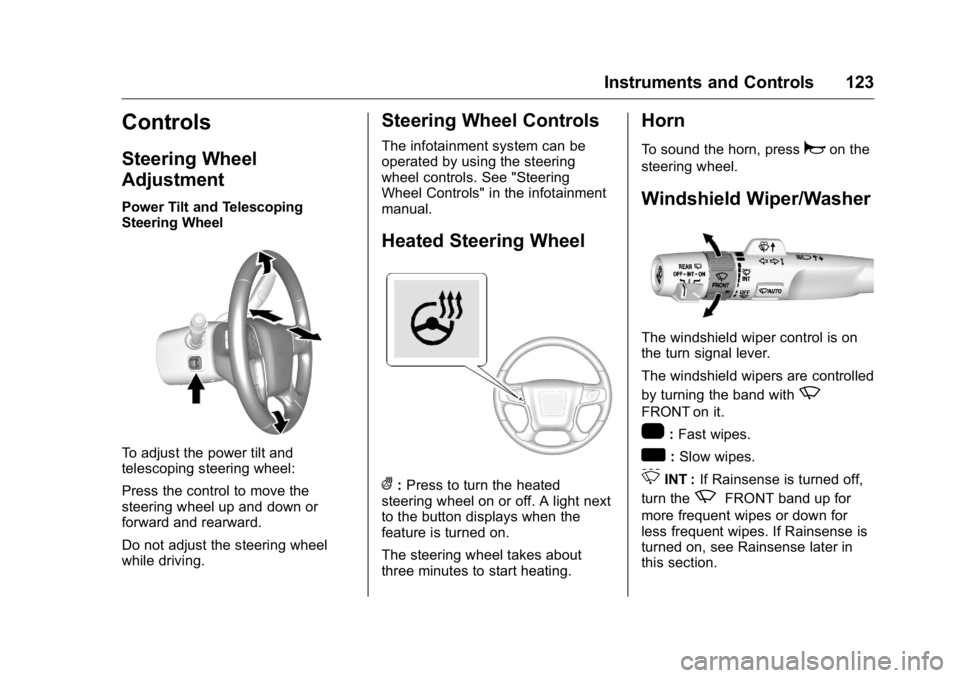 GMC YUKON XL 2018  Owners Manual GMC Yukon/Yukon XL/Denali Owner Manual (GMNA-Localizing-U.S./
Canada/Mexico-11349262) - 2018 - crc - 6/20/17
Instruments and Controls 123
Controls Steering Wheel
Adjustment Power Tilt and Telescoping
