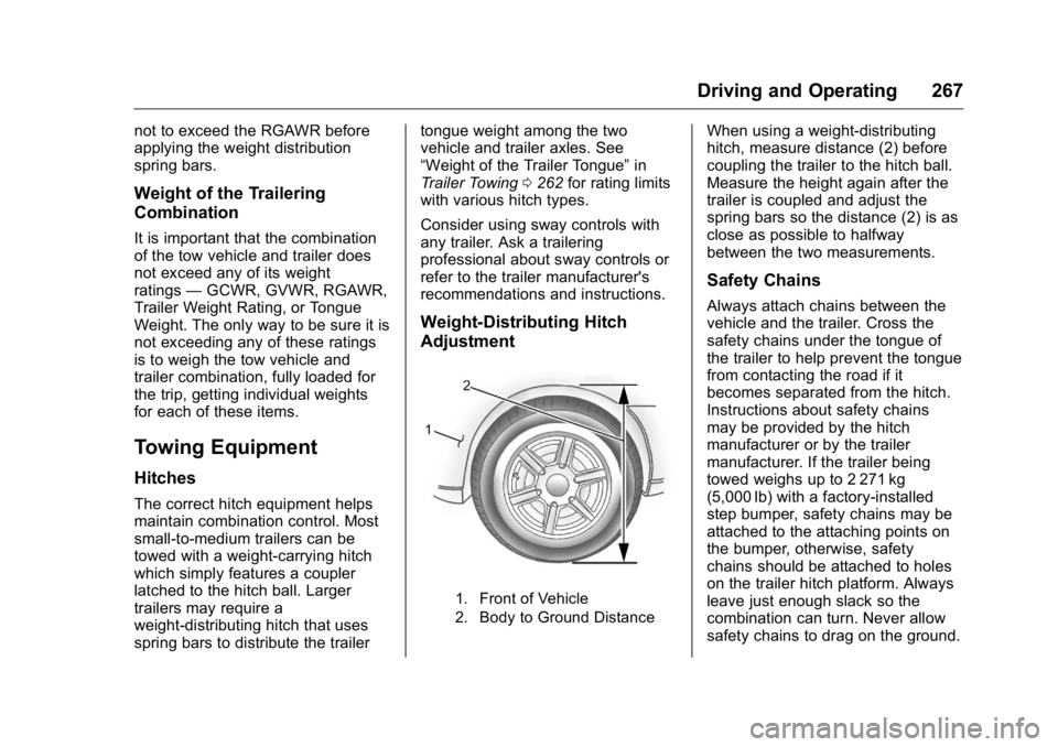 GMC YUKON XL 2018  Owners Manual GMC Yukon/Yukon XL/Denali Owner Manual (GMNA-Localizing-U.S./
Canada/Mexico-11349262) - 2018 - crc - 6/21/17
Driving and Operating 267not to exceed the RGAWR before
applying the weight distribution
sp