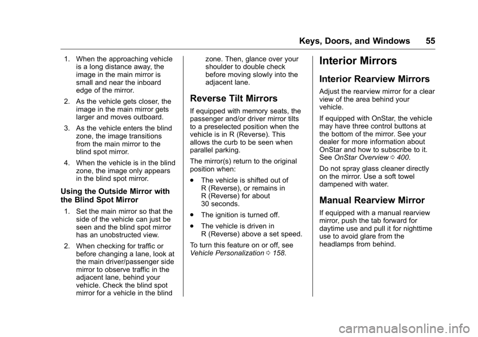GMC YUKON XL 2018  Owners Manual GMC Yukon/Yukon XL/Denali Owner Manual (GMNA-Localizing-U.S./
Canada/Mexico-11349262) - 2018 - crc - 6/20/17
Keys, Doors, and Windows 551. When the approaching vehicle
is a long distance away, the
ima
