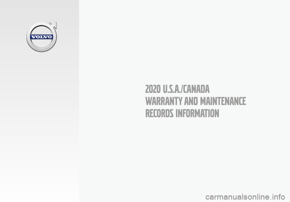 VOLVO V60 T8 2020  Warranty and Maintenance Records Information 2020 U.S.A./CANADA
WARRANTY AND MAINTENANCE
RECORDS INFORMATION 