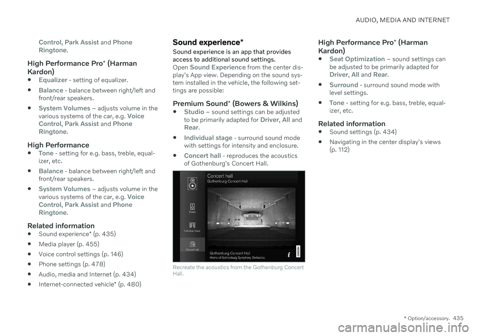 VOLVO S90 2020  Quick Guide AUDIO, MEDIA AND INTERNET
* Option/accessory.435
Control, Park Assist and Phone
Ringtone.
High Performance Pro * (Harman
Kardon)
Equalizer - setting of equalizer.

Balance - balance between right/left