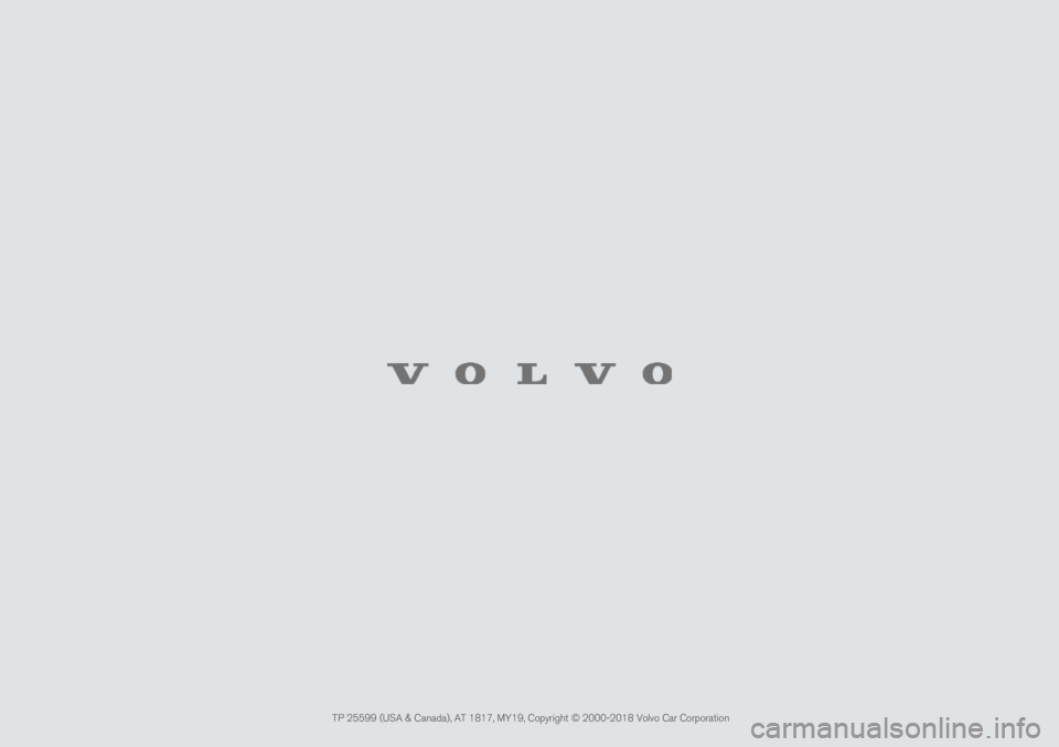 VOLVO XC40 2019  Quick Guide  TP 25599 (USA & Canada), AT 1817, MY19, Copyright © 2000-2018 Volvo Car Corporation                                                                                       