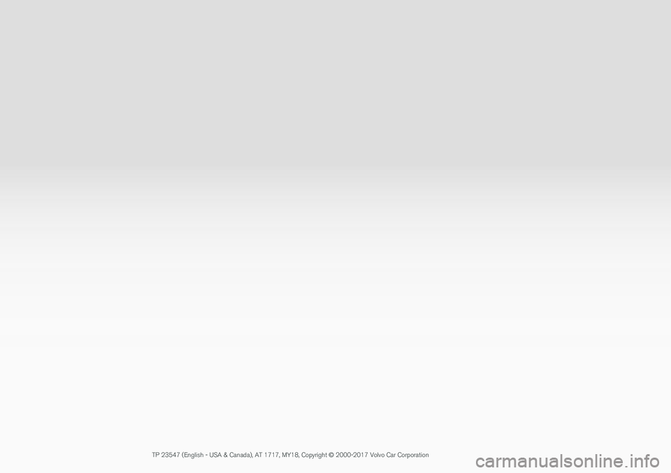 VOLVO S90 T8 2018  Owner´s Manual  TP 23547 (English - USA & Canada), AT 1717, MY18, Copyright © 2000-2017 Volvo Car Corporation                                                                                      