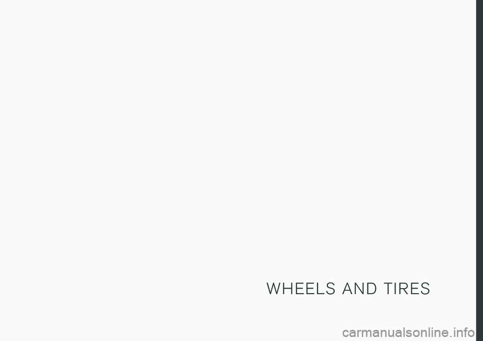 VOLVO V90 2018  Owner´s Manual W H E E L S   A N D   T I R E S 