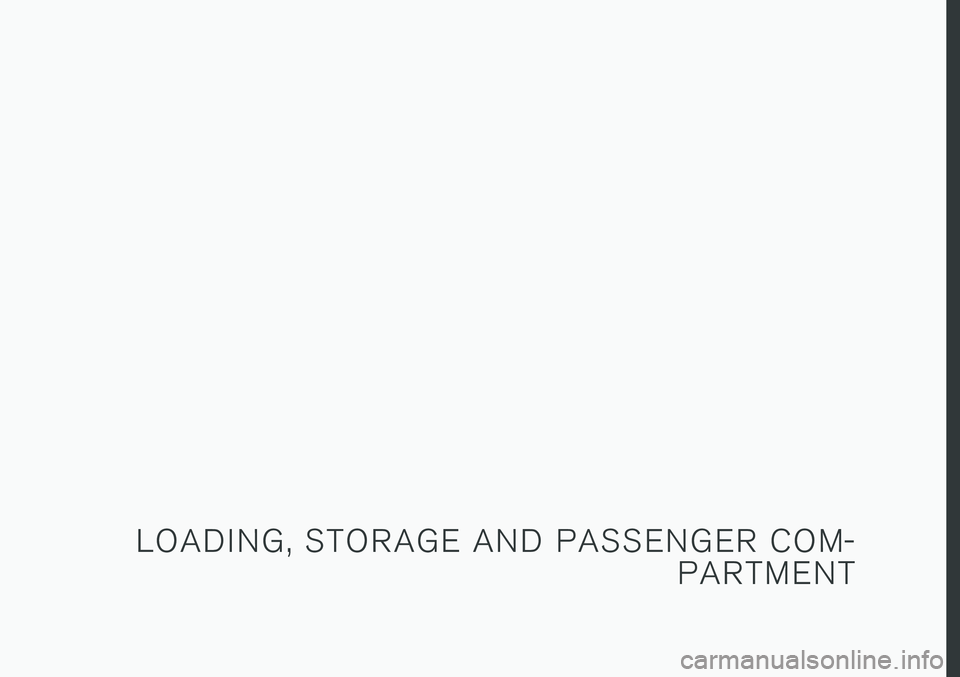 VOLVO V90 2018 Owner´s Manual L O A D I N G , S T O R A G E A N D P A S S E N G E R C O M-P A R T M E N T VOLVO V90 2018 Owner´s Manual L O A D I N G , S T O R A G E A N D P A S S E N G E R C O M-P A R T M E N T