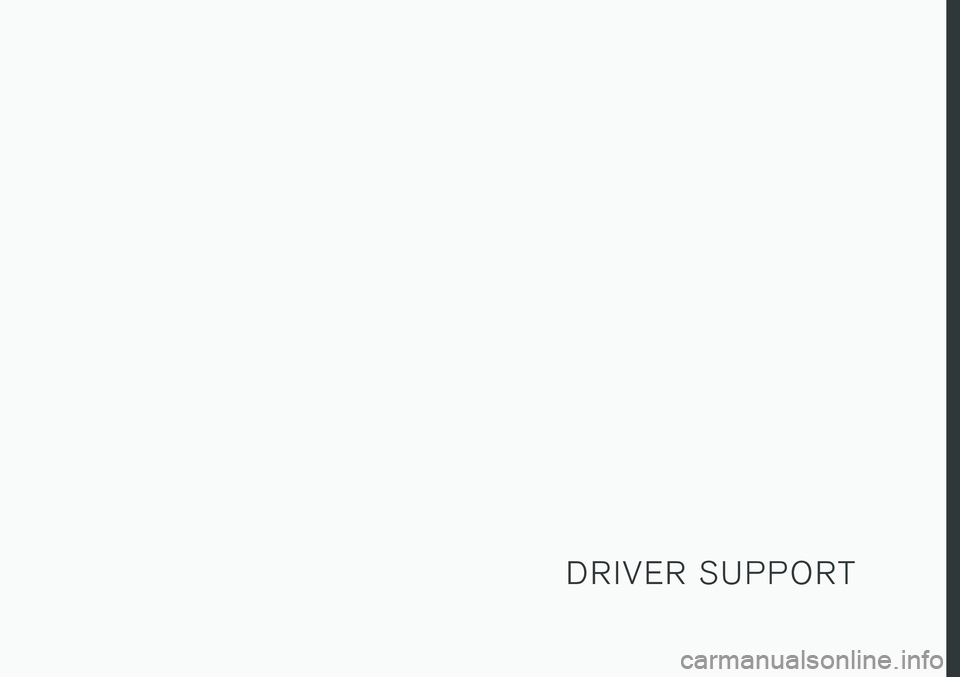 VOLVO XC90 T8 2018 Owner´s Manual D R I V E R S U P P O R T VOLVO XC90 T8 2018 Owner´s Manual D R I V E R S U P P O R T