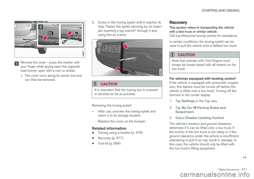 VOLVO XC90 T8 2018 Owner´s Manual STARTING AND DRIVING
}}
* Option/accessory.477
Remove the cover - press the marker with your finger while prying open the oppositeside/corner open with a coin or similar.
> The cover turns along its VOLVO XC90 T8 2018 Owner´s Manual STARTING AND DRIVING
}}
* Option/accessory.477
Remove the cover - press the marker with your finger while prying open the oppositeside/corner open with a coin or similar.
> The cover turns along its