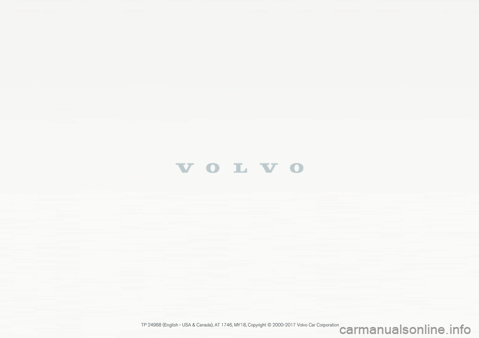 VOLVO XC90 T8 2018  Quick Guide  TP 24968 (English - USA & Canada), AT 1746, MY18, Copyright © 2000-2017 Volvo Car Corporation                                                                                       