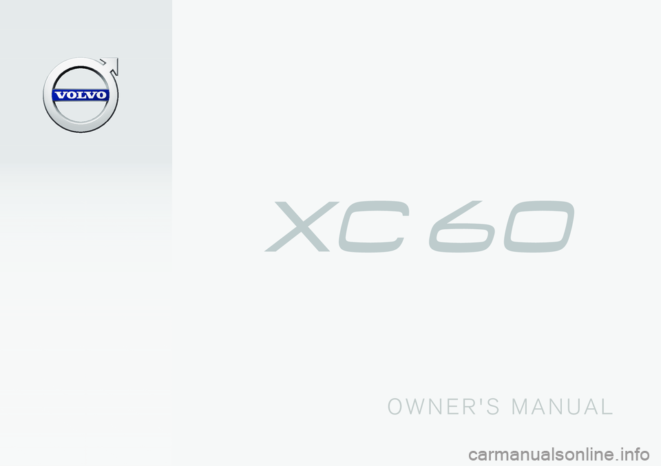 VOLVO XC60 2017  Owner´s Manual O W N E R ' S   M A N U A L                                                                                      