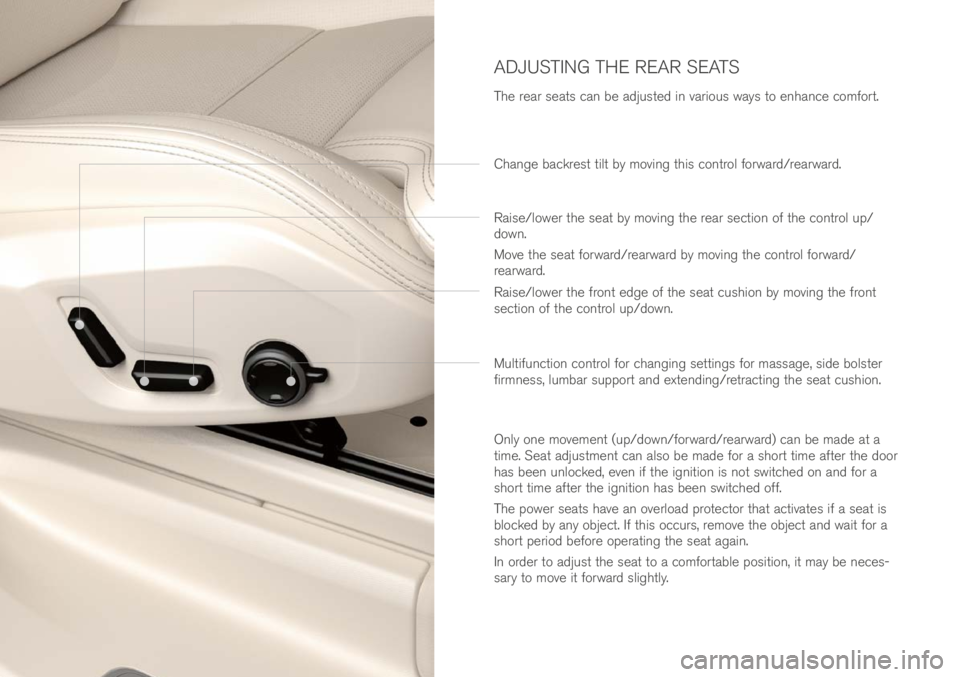 VOLVO XC90 EXCELLENCE 2017  Owner´s Manual Change backres\b \bil\b by moving \bhis con\brol forwar\f/rearwar\f.
Mul\bifunc\bion con\brol for changing se\b\bings for massage, si\fe bols\ber 
firmness, lumbar suppor\b an\f ex\ben\fing/re\brac\bi