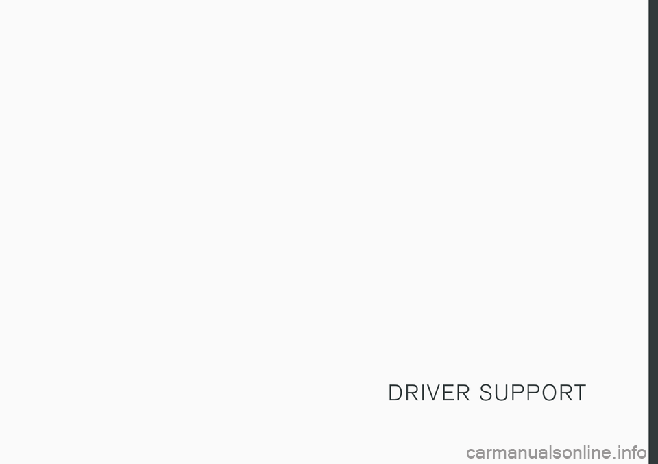 VOLVO XC90 T8 2017  Owner´s Manual D R I V E R   S U P P O R T 