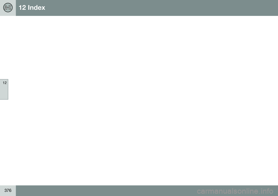 VOLVO S80 2016  Owner´s Manual 12 Index
12
376 