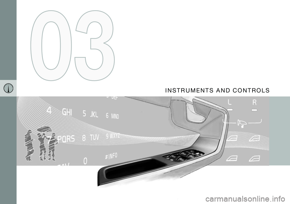 VOLVO S80 2016  Owner´s Manual I N S T R U M E N T S   A N D   C O N T R O L S  