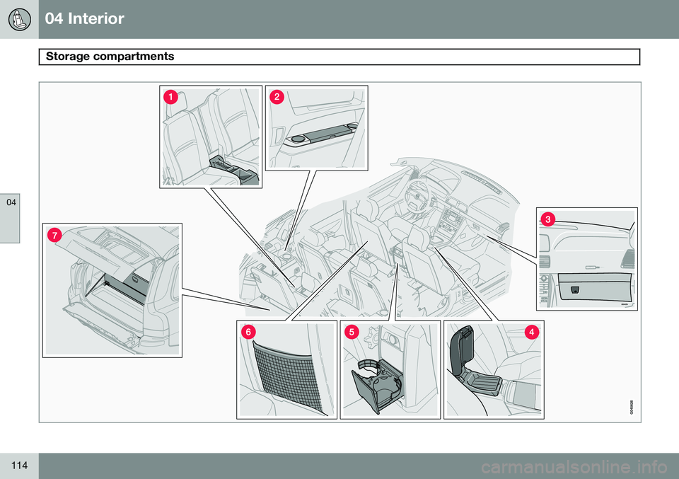 VOLVO XC90 2014  Owner´s Manual 04 Interior
Storage compartments 
04
114 